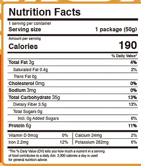 Nutrition Facts: serving size 1 package (50 g), 190 calories, total fat 3 g, saturated fat 0.4 g, sodium 3 mg, total carbohydrate 35 g, dietary fiber 3.5 g, total sugars 0 g, protein 6 g, iron 2.2 mg, potassium 282 mg